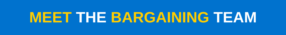Meet the bargaining team